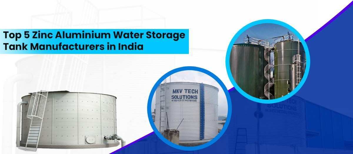 Top 5 Zinc Aluminium Water Storage Tank Manufacturers in India Top 5 Zinc Aluminium Water Storage Tank Manufacturers in India